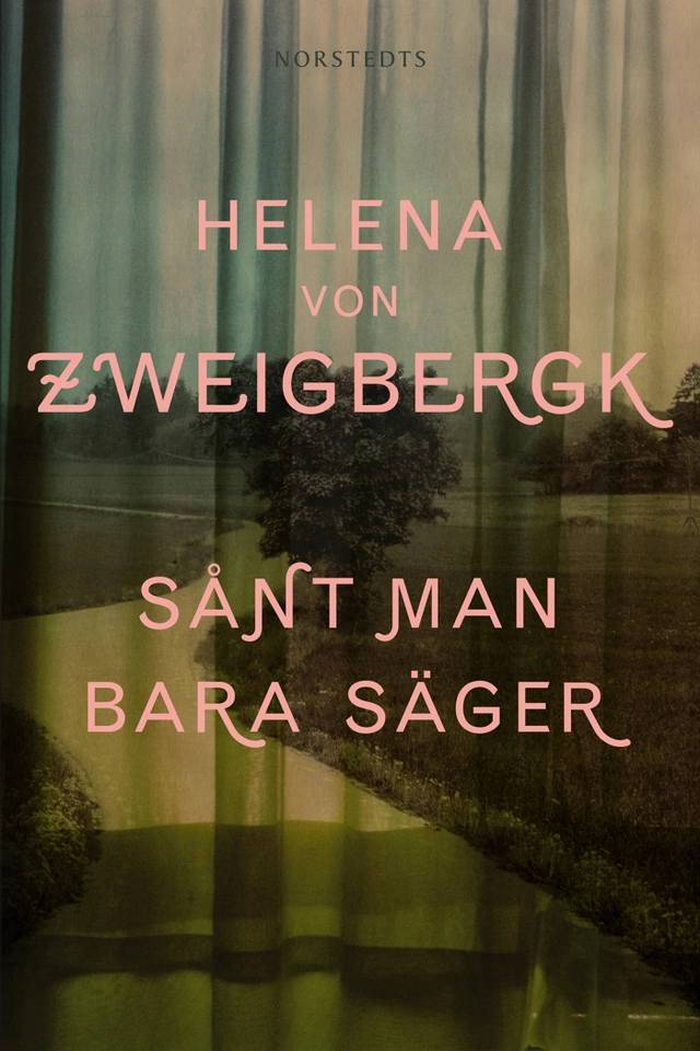 Sånt man bara säger; Helena von Zweigbergk; 2009