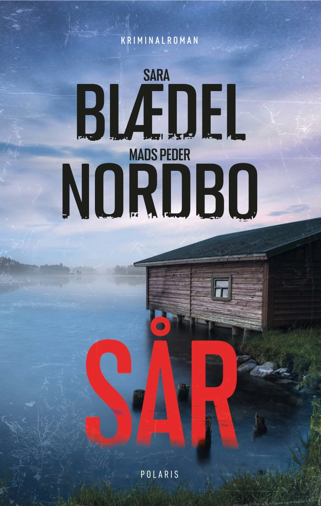 Sår; Sara Blaedel, Mads Peder Nordbo; 2024