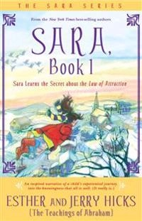 Sara, book 1 : the foreverness of friends of a feather; Esther Hicks; 2007