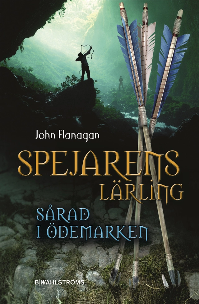 Sårad i ödemarken; John Flanagan; 2011