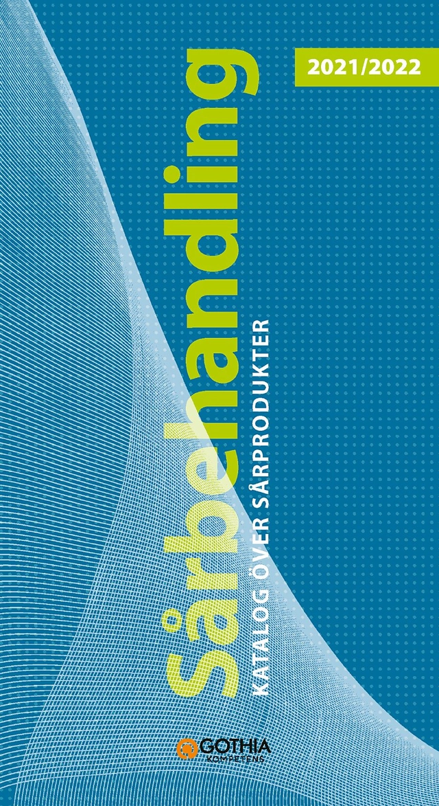 Sårbehandling 2021/2022 : katalog över sårprodukter; Eila Sterner, Susanne Dufva; 2021