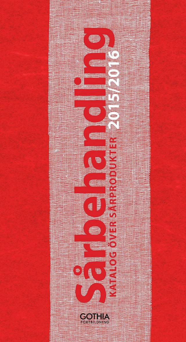 Sårbehandling : katalog över sårprodukter 2015 / 2016; Margareta Grauers, Christina Lindholm; 2015
