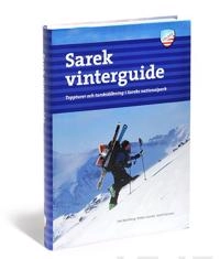 Sarek vinterguide : toppturer och turskidåkning i Sareks nationalpark; Joel Karlberg, Petter Lämås, Josef Larsson; 2010