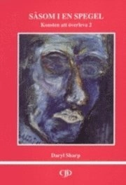Såsom i en spegel (Konsten att överleva del 2); Daryl Sharp; 1991