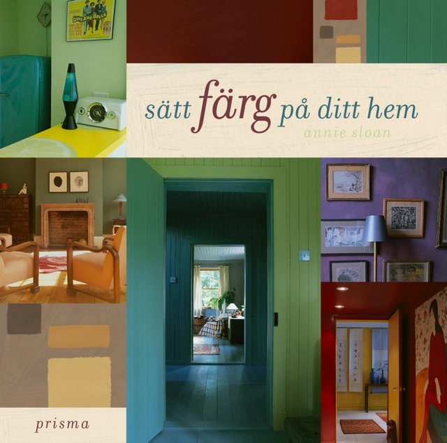 Sätt färg på ditt hem; Annie Sloan; 2003