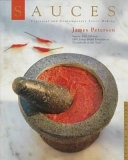 Sauces: Classical and Contemporary Sauce Making; James Peterson; 1998