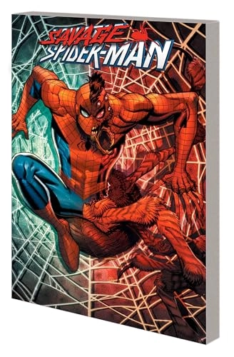 Savage Spider-Man; Joe Kelly; 2022