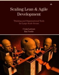 Scaling lean & agile development : thinking and organizational tools for large-scale Scrum; Craig Larman; 2009