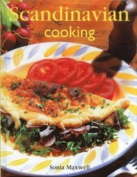 Scandinavian Cooking; Sonia Maxwell; 2005