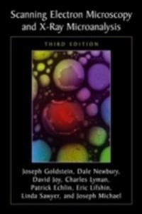 Scanning electron microscopy and x-ray microanalysis; Joseph I. Goldstein; 2003