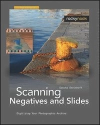 Scanning Negatives and Slides; Sascha Steinhoff; 2009