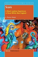 Scars : a Black lesbian experience in rural white New England; A. Breeze Harper; 2014
