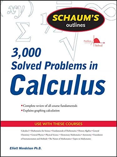 Schaum's outline of 3,000 solved problems in calculus [Elektronisk resurs]; Elliott Mendelson; 2009