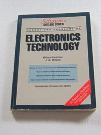Schaum's outline of theory and problems of electronics technology; Milton Kaufman; 1982