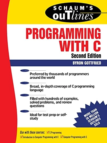 Schaum's outline of theory and problems of programming with C; Byron S. Gottfried; 1996