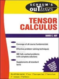 Schaum's outline of theory and problems of tensor calculus; David C. Kay; 1988