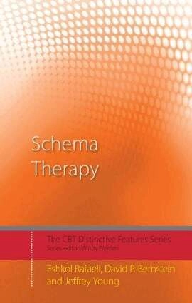 Schema therapy : distinctive features; Eshkol Rafaeli, David P. Bernstein, Jeffrey E. Young; 2011