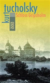 Schloss Gripsholm : eine Sommergeschichte; Kurt Tucholsky; 1988
