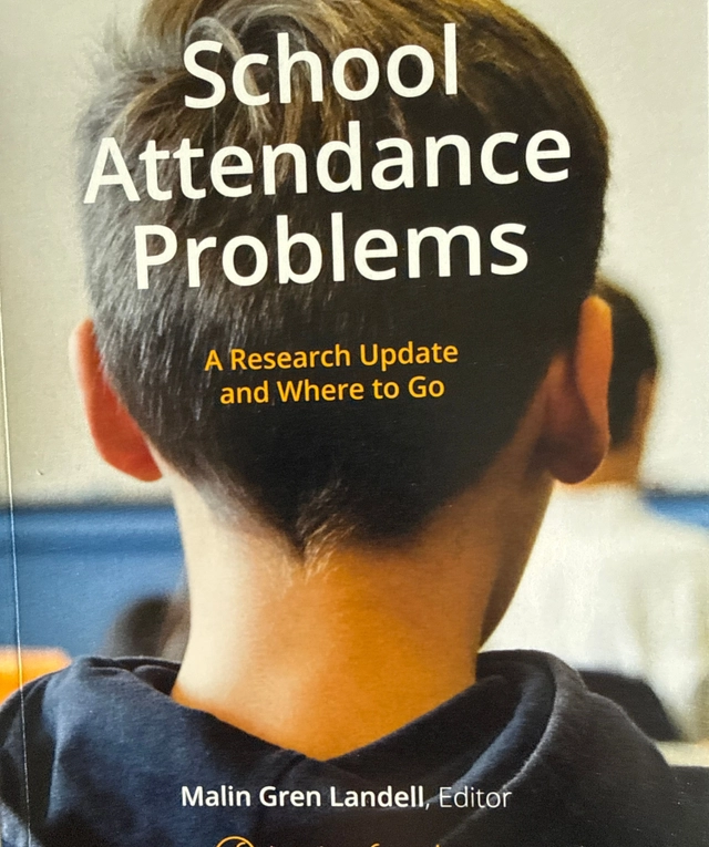 School attendance problems : a research update and where to go; Malin Gren Landell, editor; 2021