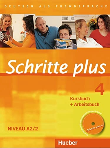 Schritte plus 4. Kursbuch + Arbeitsbuch mit Audio-CD zum Arbeitsbuch; Silke Hilpert, Daniela Niebisch, Franz Specht, Monika Reimann, Andreas Tomaszewski; 2017