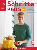 Schritte plus neu: Niveau A2.1. Kurs- und Arbeitsbuch / Silke Hilpert, Daniela Niebisch, Sylvette Penning-Hiemstra, Angela Pude, Franz Specht, Monika Reimann, Andreas TomaszewskiVolym 3 av Schritte plus Neu 3; Silke Hilpert