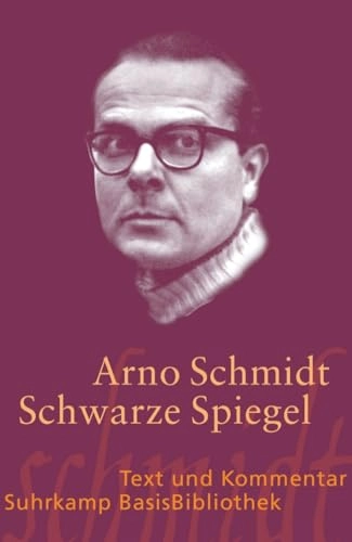 Schwarze Spiegel; Arno Schmidt; 2006