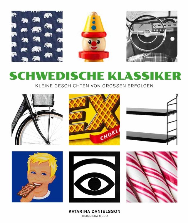 Schwedische Klassiker : kleine geschichten von grossen erfoldgen; Katarina Danielsson; 2016