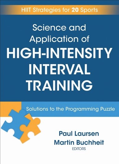 Science and application of high-intensity interval training : solutions to the programming puzzle; Paul Laursen, Martin Buchheit; 2019