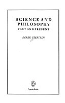 Science and philosophy : past and present; Derek Gjertsen; 1989