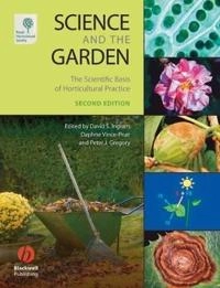 Science and the Garden; David Ingram, Daphne Vince-Prue, Peter J. Gregory; 2008