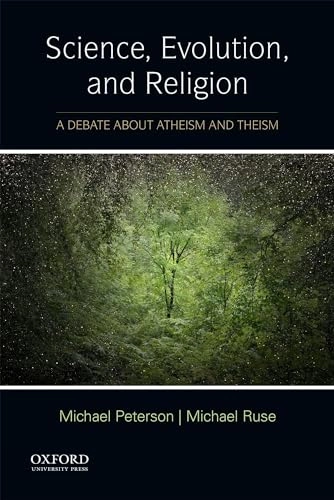 Science, evolution, and religion : a debate about atheism and theism; Michael L. Peterson; 2017