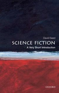 Science fiction : a very short introduction; David Seed; 2011