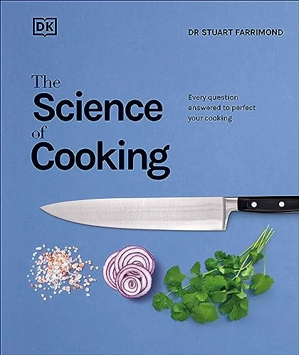 Science of Cooking; Stuart Farrimond; 2017