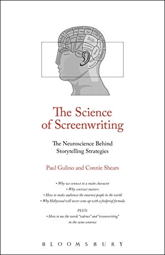 Science of Screenwriting; Paul Joseph Gulino, Connie Shears, Professor Paul Joseph Gulino, Connie Shears; 2018