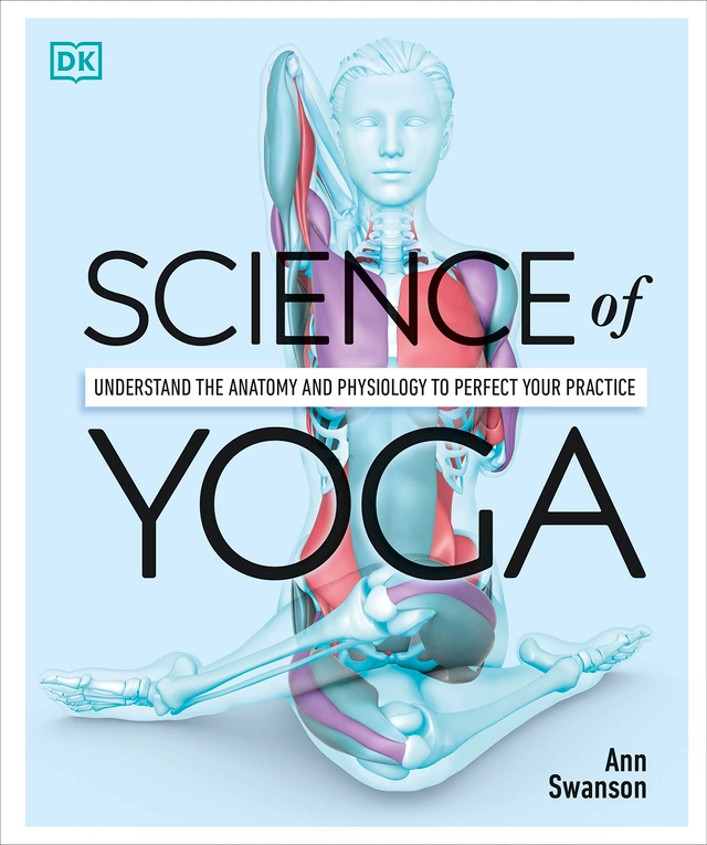 Science of Yoga; Ann Swanson; 2019