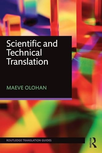 Scientific and technical translation; Maeve Olohan; 2016