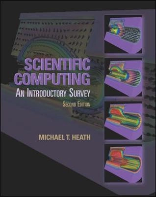 Scientific computing : an introductory survey; Michael T. Heath; 2002