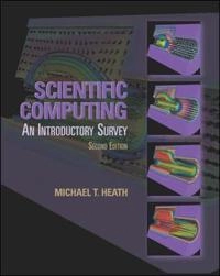 Scientific computing : an introductory survey; Michael T. Heath; 2002