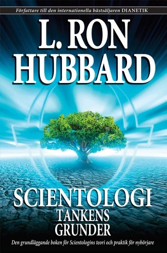 Scientology: The Fundamentals of Thought; L. Ron Hubbard