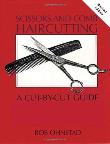 Scissors and Comb Haircutting; Bob Ohnstad; 1985