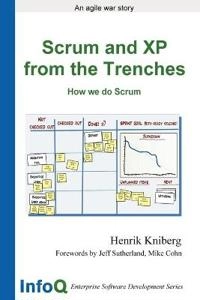 Scrum and XP from the trenches : how we do Scrum; Henrik Kniberg; 2007