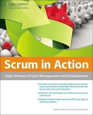 Scrum in action : Agile software project management and development; Andrew Pham, Phuong-Van Pham; 2011