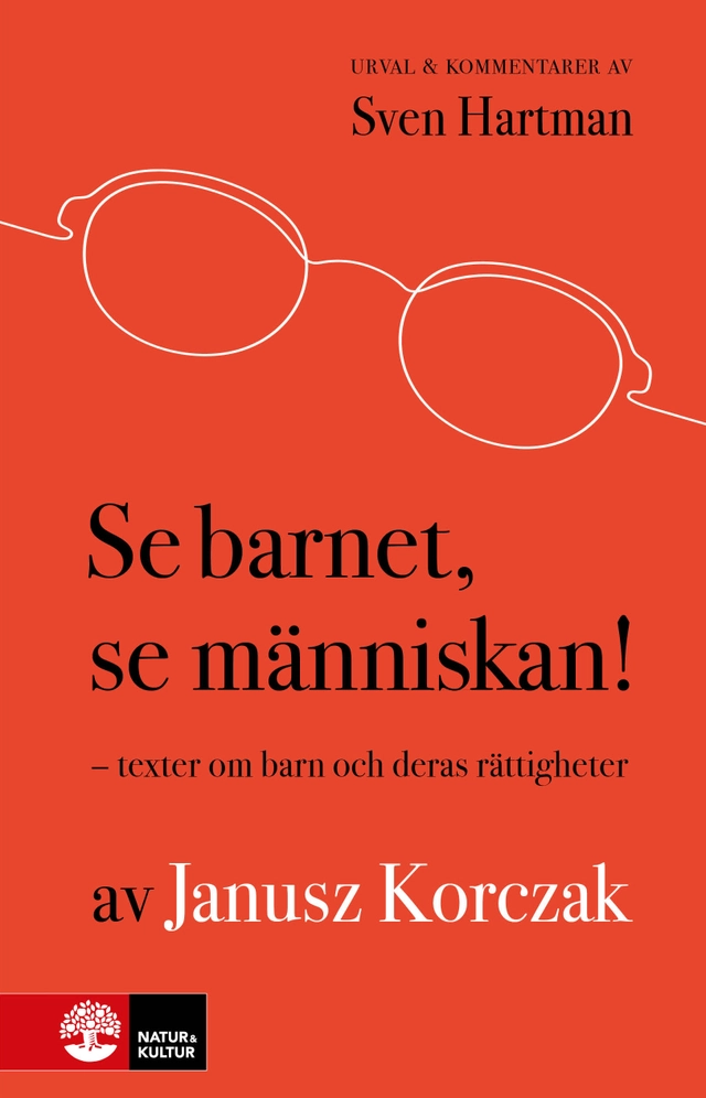 Se barnet, se människan! : texter om barn och deras rättigheter; Janusz Korczak; 2026