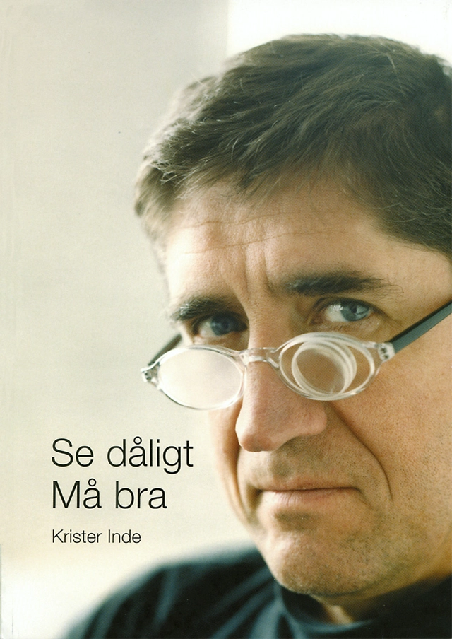 Se dåligt - Må bra; Krister Inde; 2003