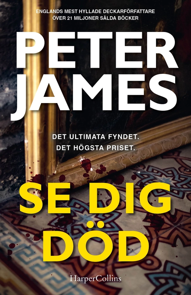 Se dig död; Peter James; 2024