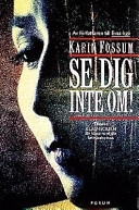 Se dig inte om!; Karin Fossum; 1999