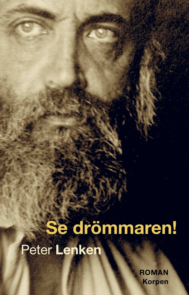 Se drömmaren!; Peter Lenken; 2021