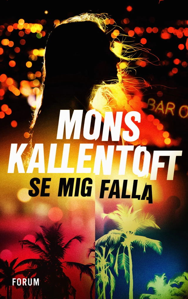 Se mig falla; Mons Kallentoft; 2019