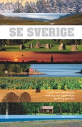 Se Sverige; Inger Dahlberg; 2009