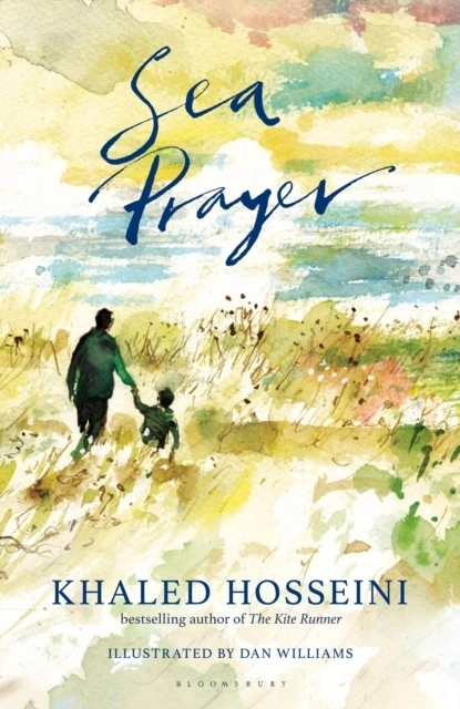 Sea Prayer; Khaled Hosseini; 2018